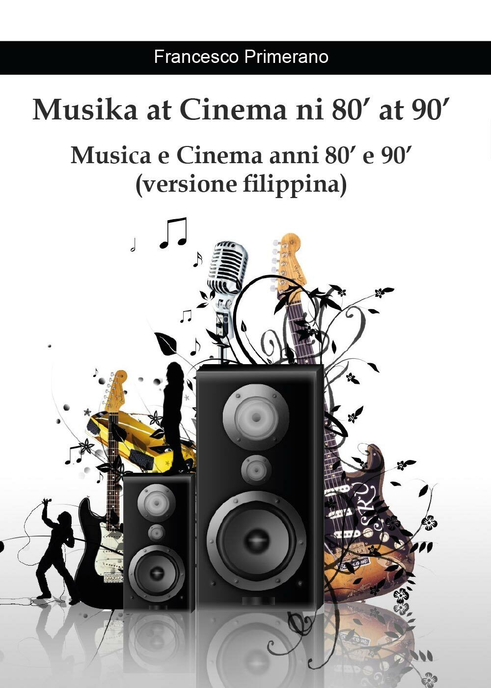 Musika at Cinema ni 80? at 90? - Musica e Cinema anni 80? e 90? (versione filipp libro usato