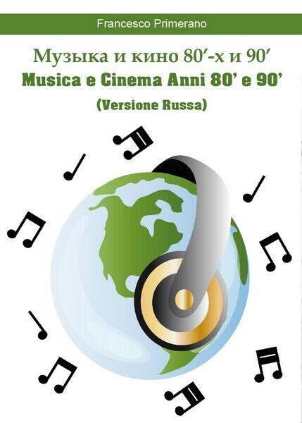 Muzyka i kino 80?s lat i 90?s - Musica e Cinema Anni 80? e 90? (RUSSIAN) - ER libro usato