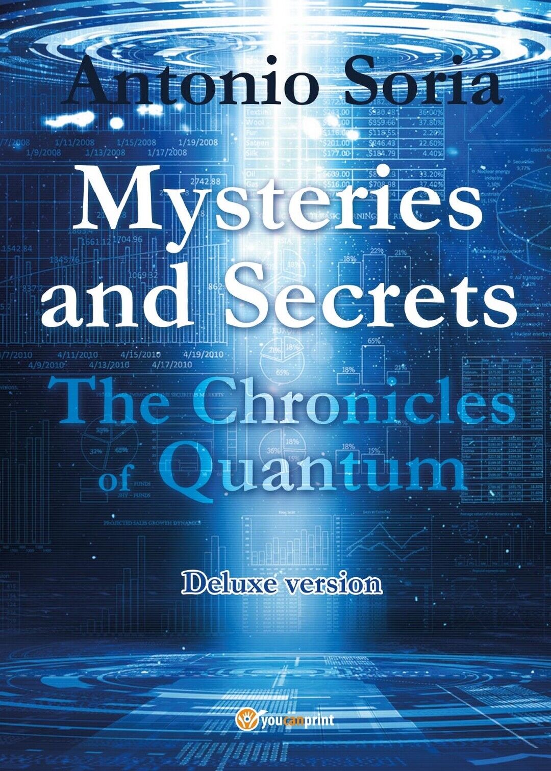 Mysteries and Secrets. The Chronicles of Quantum (Deluxe version) di A. Soria libro usato