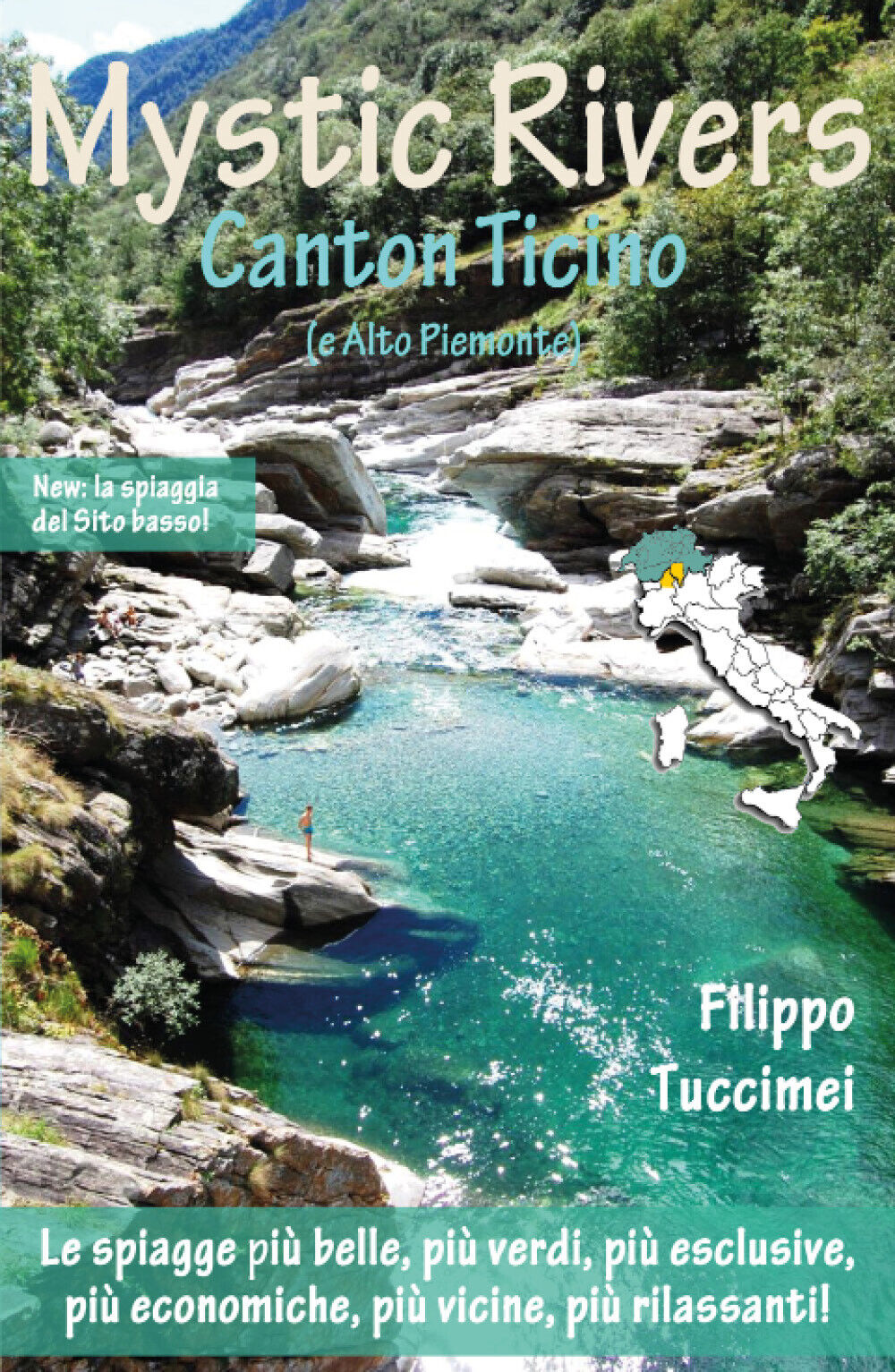 Mystic Rivers. Canton Ticino e Alto Piemonte - Filippo Tuccimei,  2016 - P libro usato