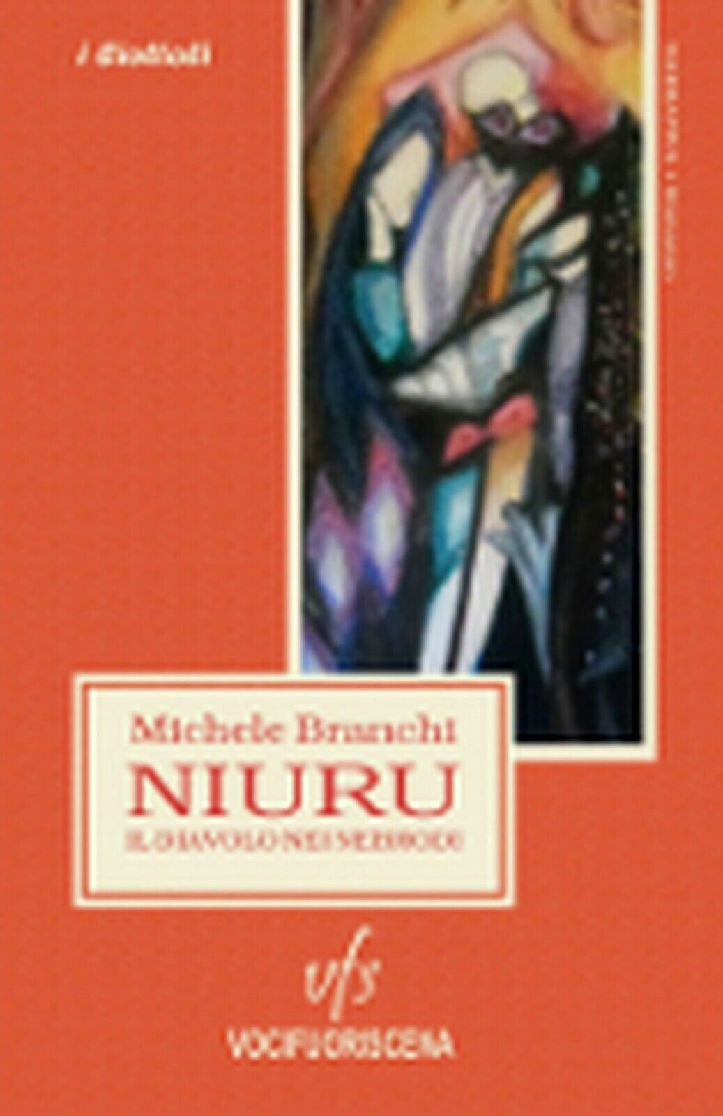NIURU, IL DIAVOLO NEI NEBRODI  di Michele Branchi,  2018,  Vocifuoriscena libro usato