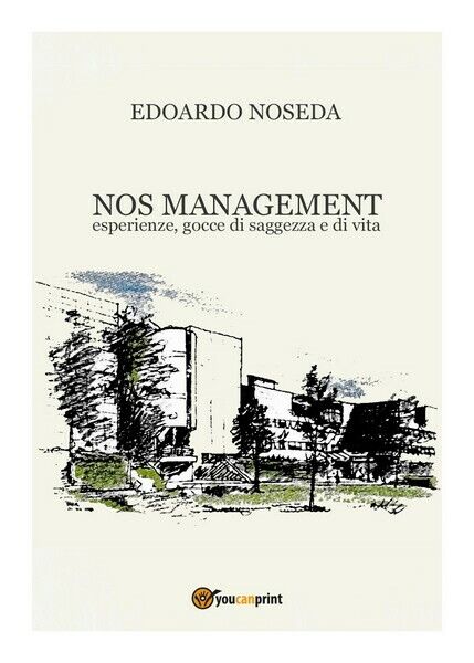 NOS Management  - Edoardo Noseda,  2018,  Youcanprint  - ER libro usato
