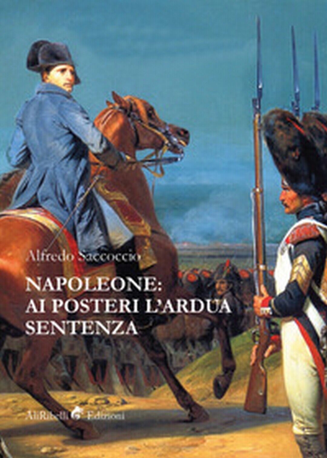 Napoleone: ai posteri L'ardua sentenza libro usato