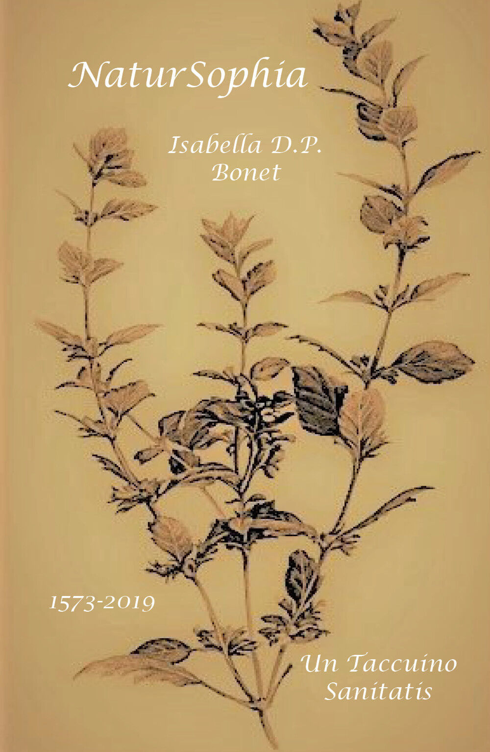NaturSophia di Isabella D.p. Bonet,  2019,  Youcanprint libro usato