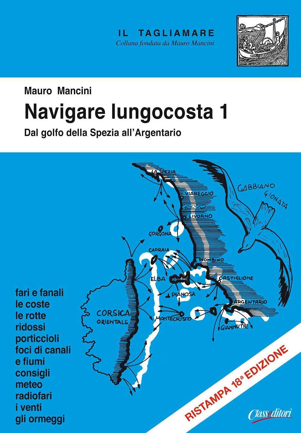Navigare lungocosta 1 - Mauro Mancini - Class Editori, 2021 libro usato