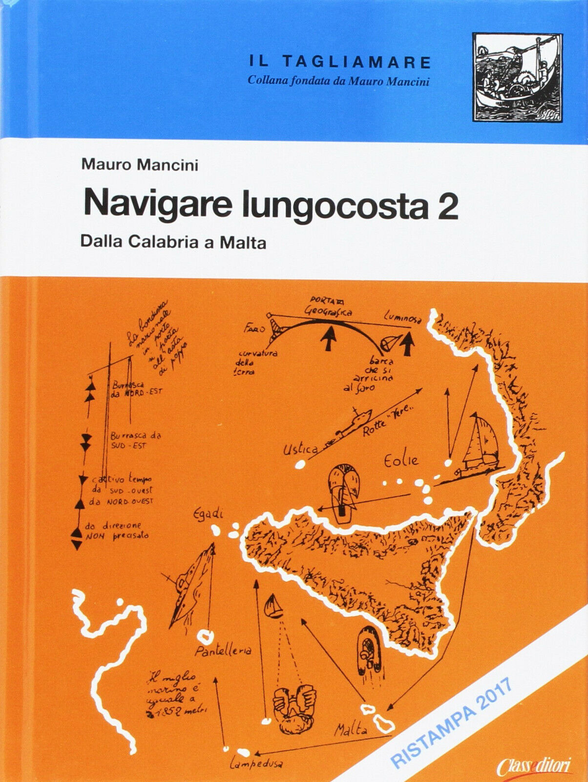 Navigare lungocosta. Dalla Calabria a Malta (Vol. 2) - Mauro Mancini - 2017 libro usato