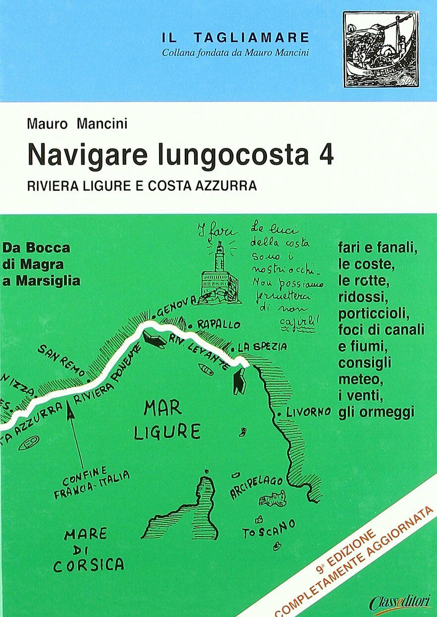 Navigare lungocosta vol.4 - Mauro Mancini - Class Editori, 2011 libro usato