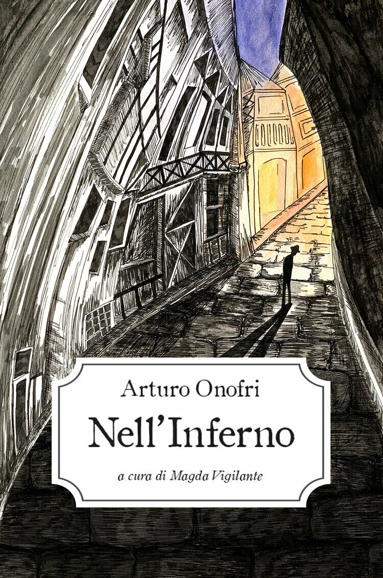 NelL'inferno di Arturo Onofri,  2021,  Pandilettere Edizioni libro usato