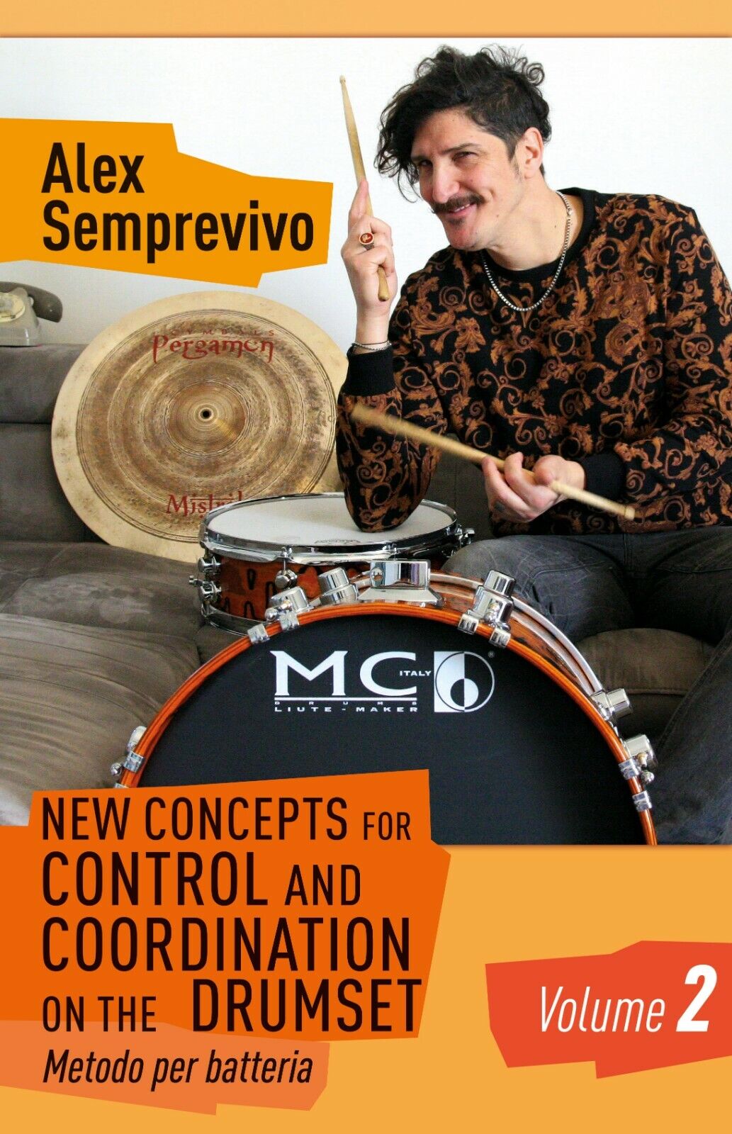 New Concepts for Control and Coordination on the Drumset Vol.2 di Alex Sempreviv libro usato