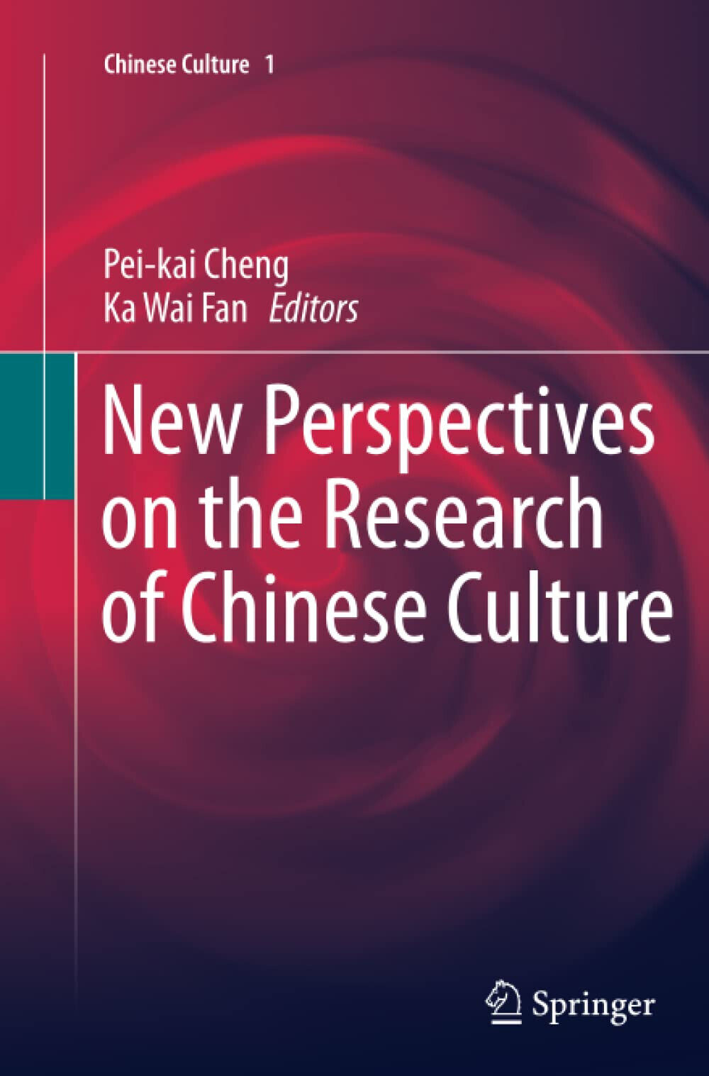 New Perspectives on the Research of Chinese Culture - Pei-kai Cheng - 2015 libro usato