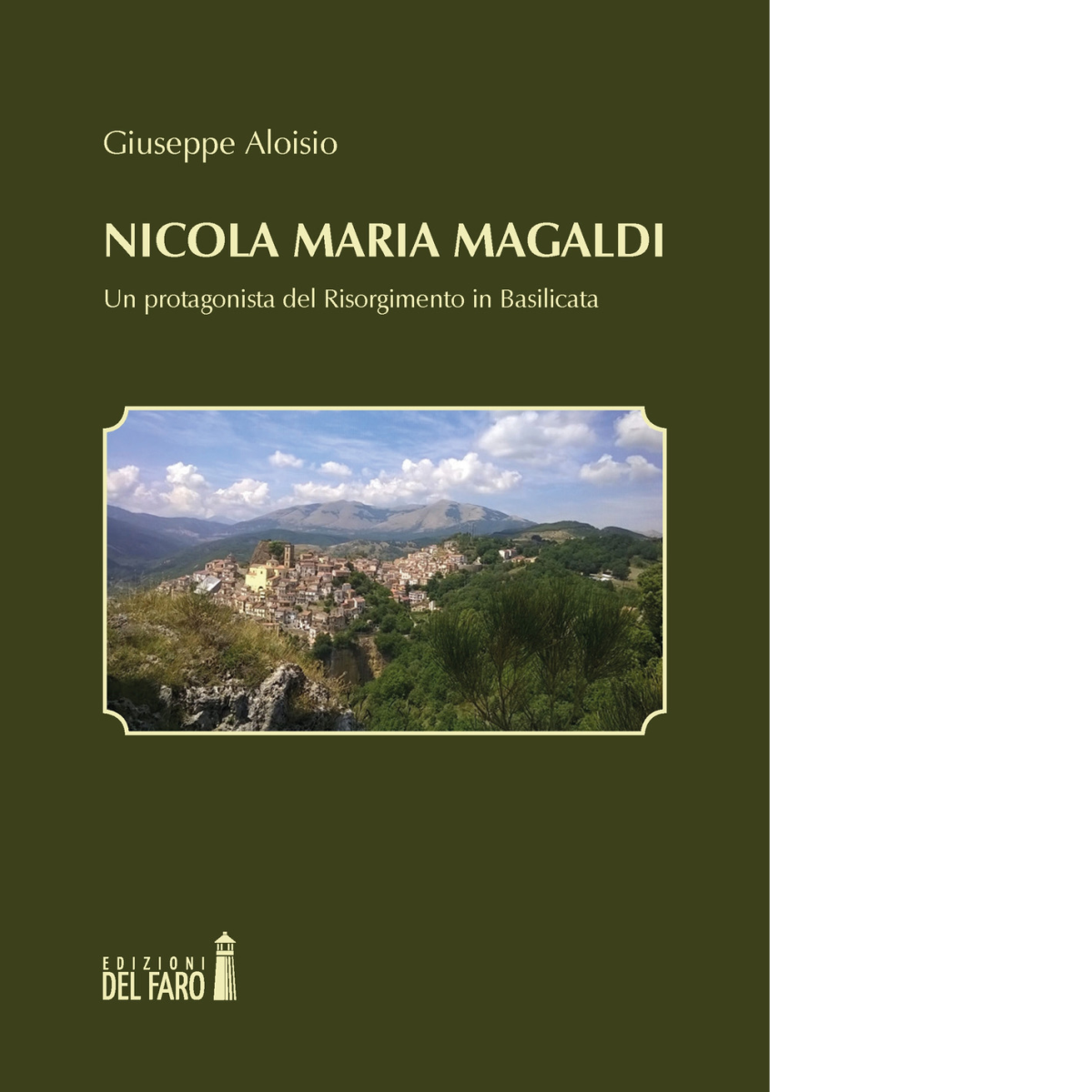 Nicola Maria Magaldi di Giuseppe Aloisio - Edizioni Del Faro, 2021 libro usato