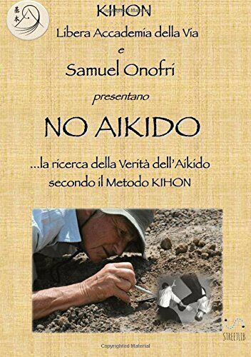 No aikido - Samuel Onofri - StreetLib, 2017 libro usato