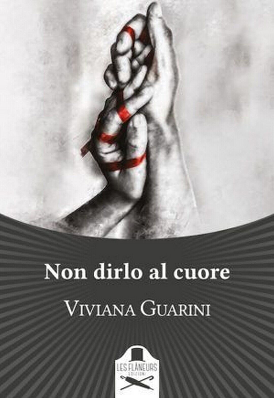 Non dirlo al cuore  di Viviana Guarini ,  Flaneurs libro usato