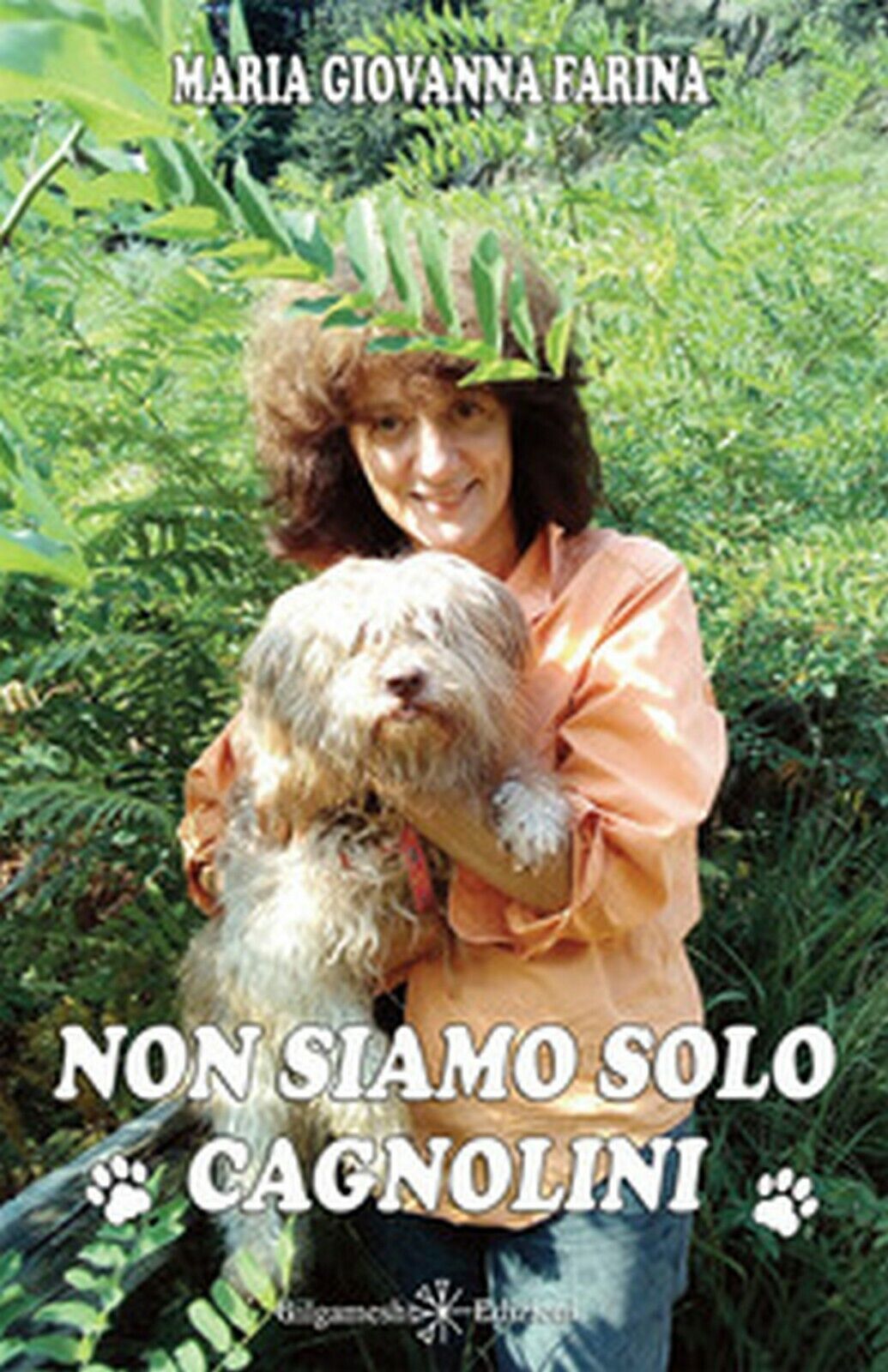 Non siamo solo cagnolini  di Maria Giovanna Farina,  2020,  Youcanprint libro usato
