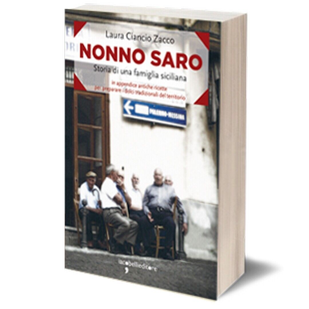 Nonno Saro  di Laura Ciancio Zacco,  2016,  Iacobelli Editore libro usato