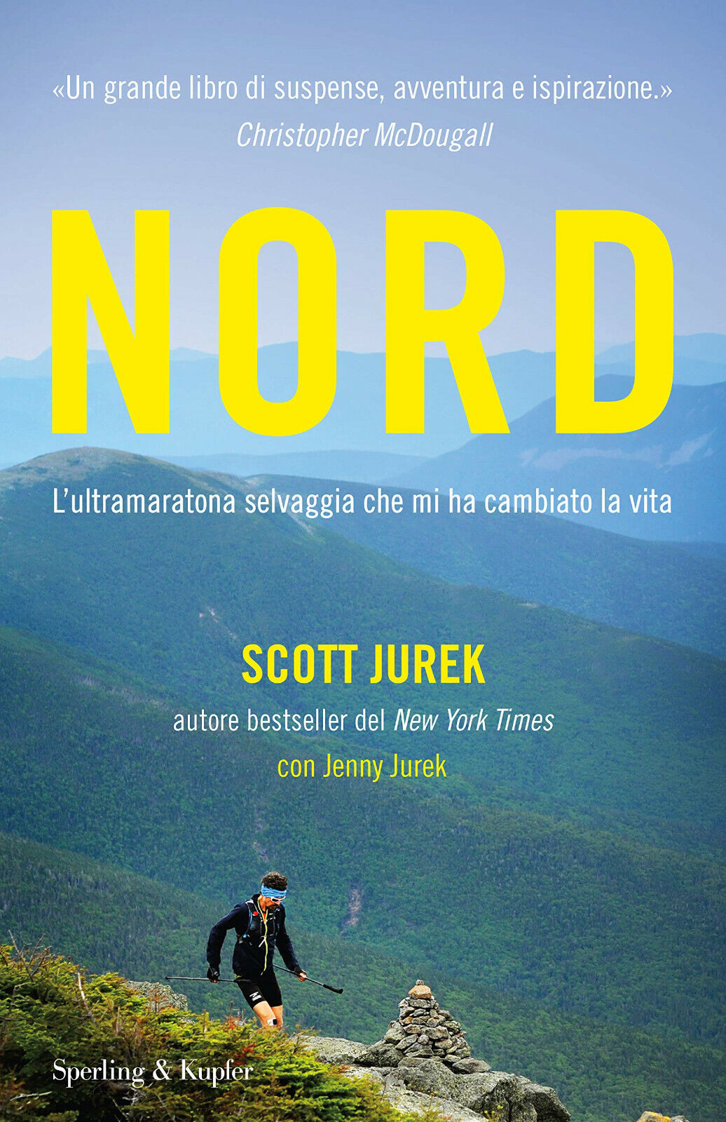 Nord. L'ultramaratona selvaggia che mi ha cambiato la vita - Jurek, 2018 libro usato