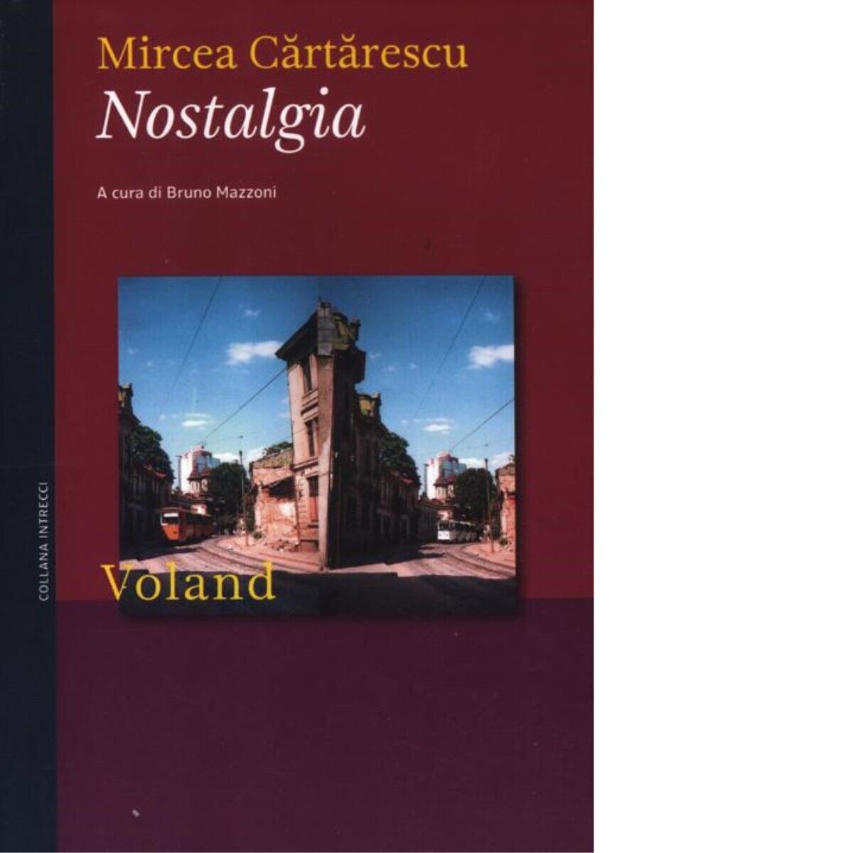  Nostalgia di Mircea Cartarescu, 2012, Voland libro usato