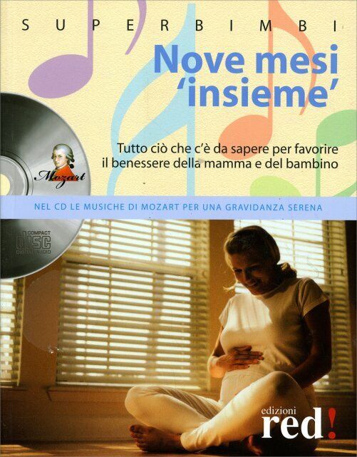 Nove mesi ?insieme?. Con CD Audio di D. d'Amelio, P. Roaldi,  2009,  Edizioni Re libro usato