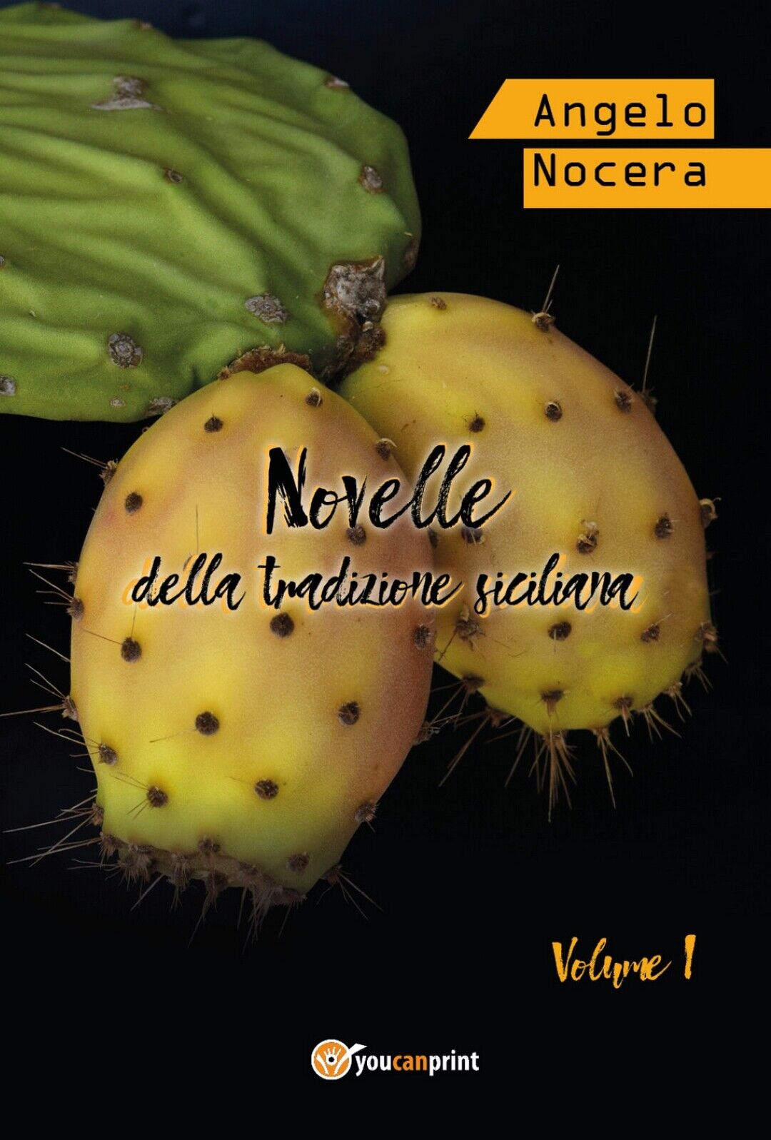 Novelle della tradizione siciliana  di Angelo Nocera,  2018,  Youcanprint libro usato