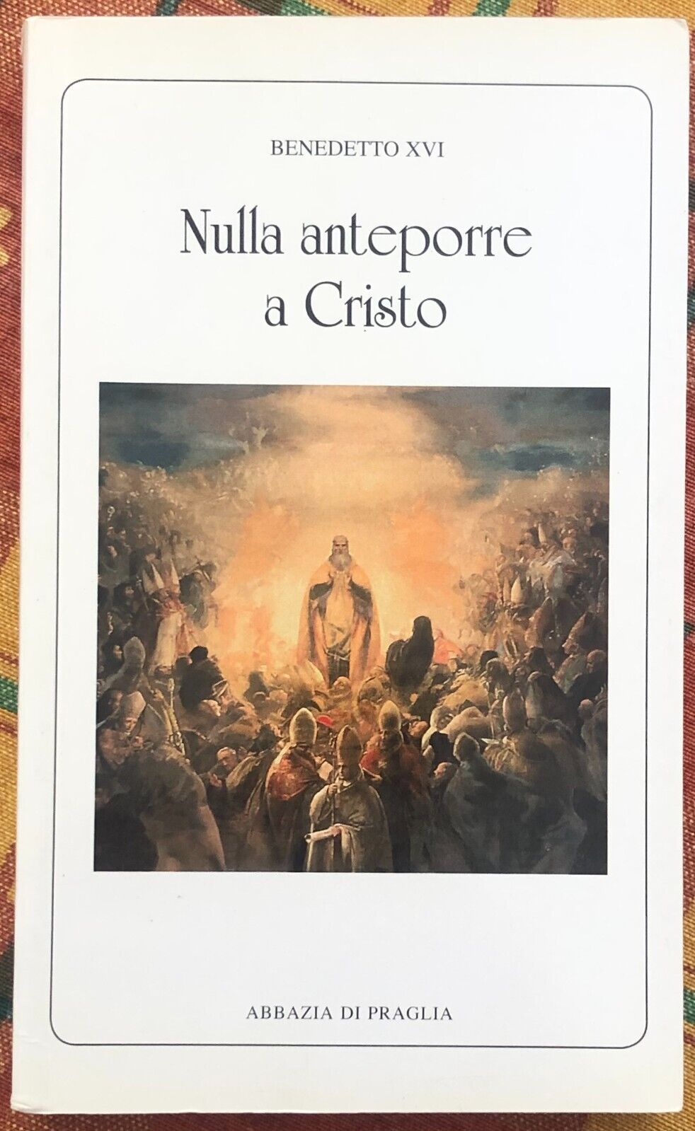 Nulla anteporre a Cristo di Benedetto XVI (joseph Ratzinger), 2014, Edizioni libro usato