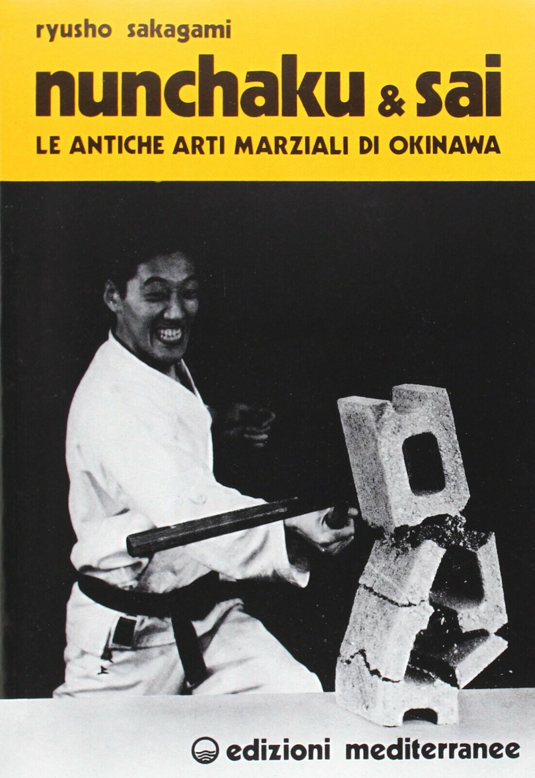 Nunchaku e sai - Ryusho Sakagami - Edizioni mediterranee, 1983 libro usato