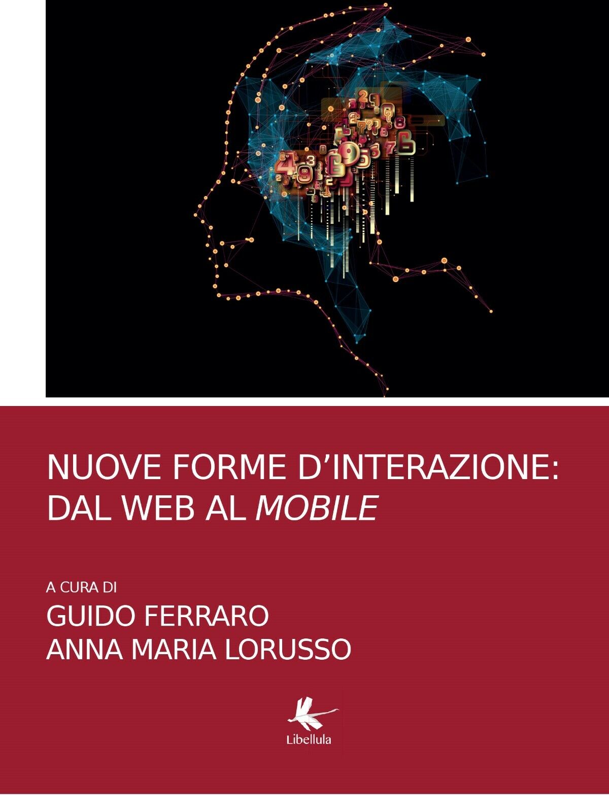 Nuove forme d'interazione: dal web al mobile, G. Ferraro, A. M. Lorusso libro usato