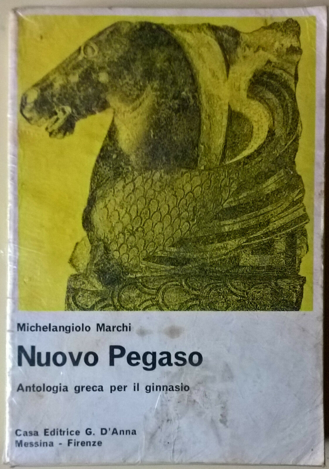 Nuovo Pegaso. Antologia greca per il ginnasio - Marchi - 1984, G. D'Anna - L   libro usato