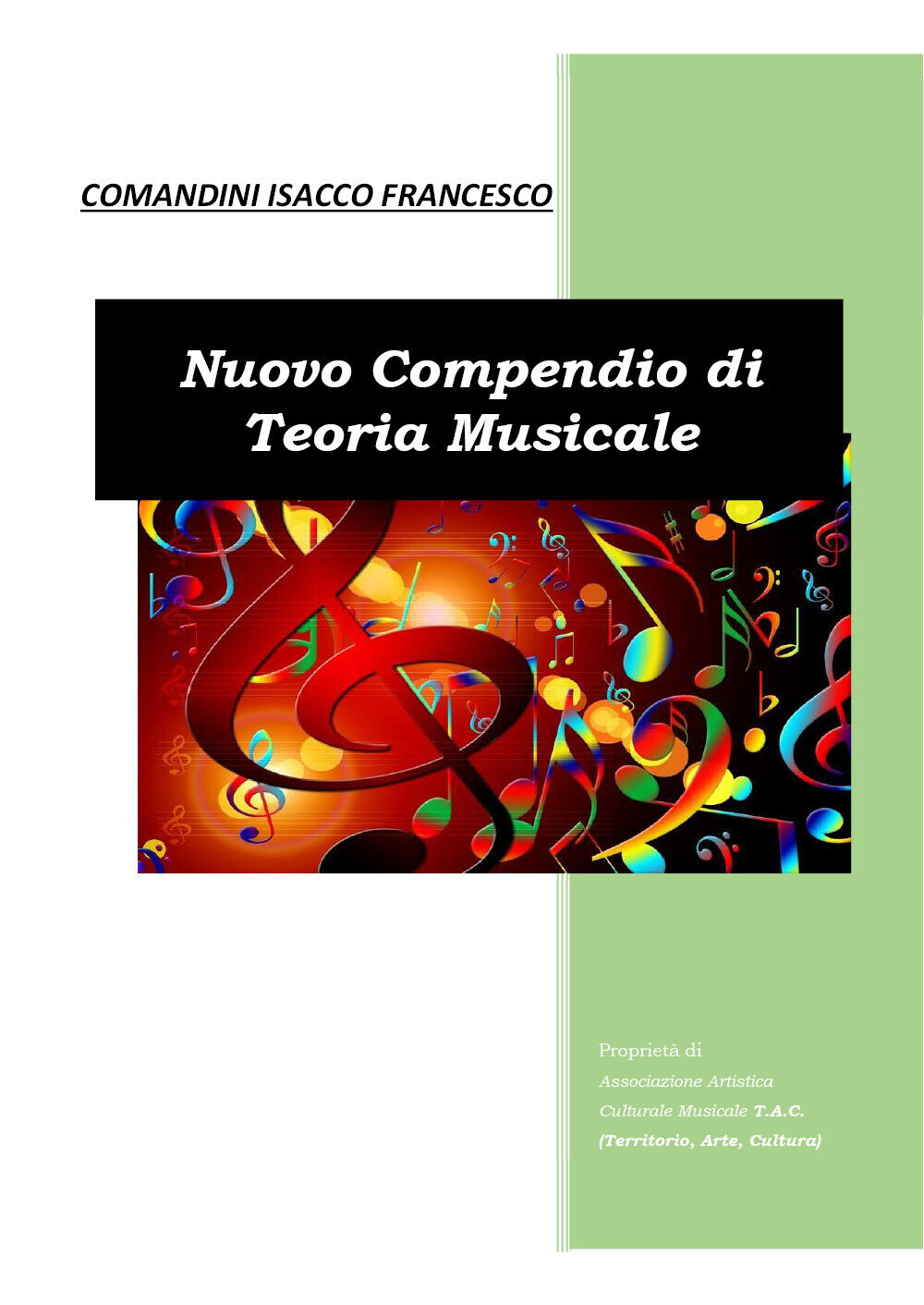 Nuovo compendio di teoria musicale di Isacco Francesco Comandini,  2020,  Youcan libro usato
