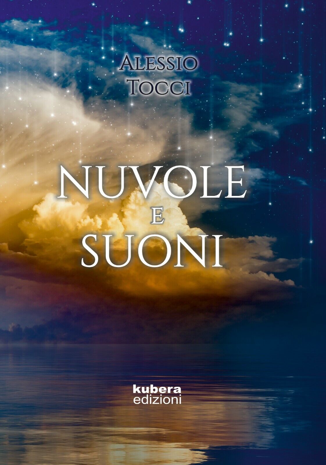 Nuvole e suoni di Alessio Tocci,  2019,  Kubera Edizioni libro usato