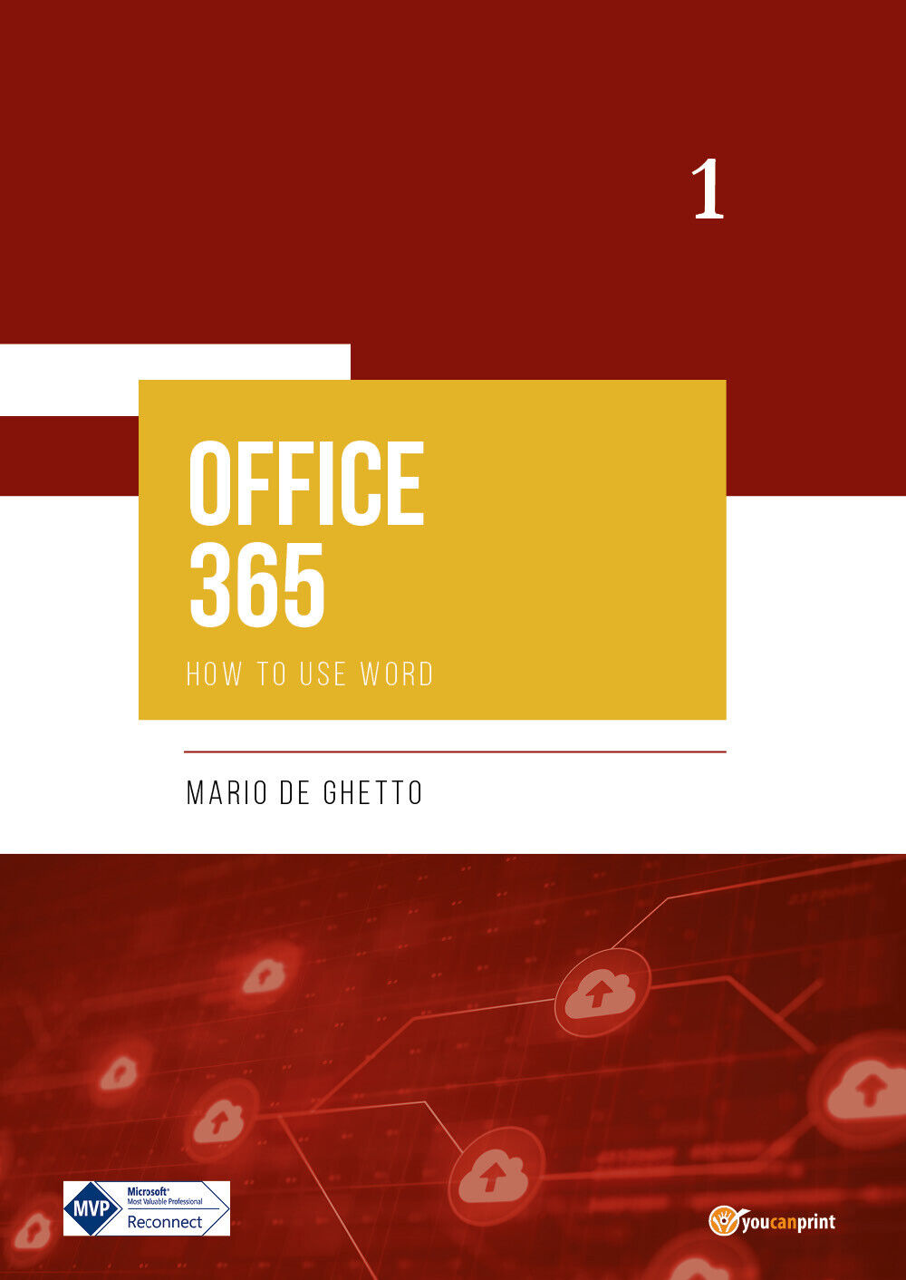 OFFICE 365 - How to use Word di Mario De Ghetto,  2022,  Youcanprint libro usato