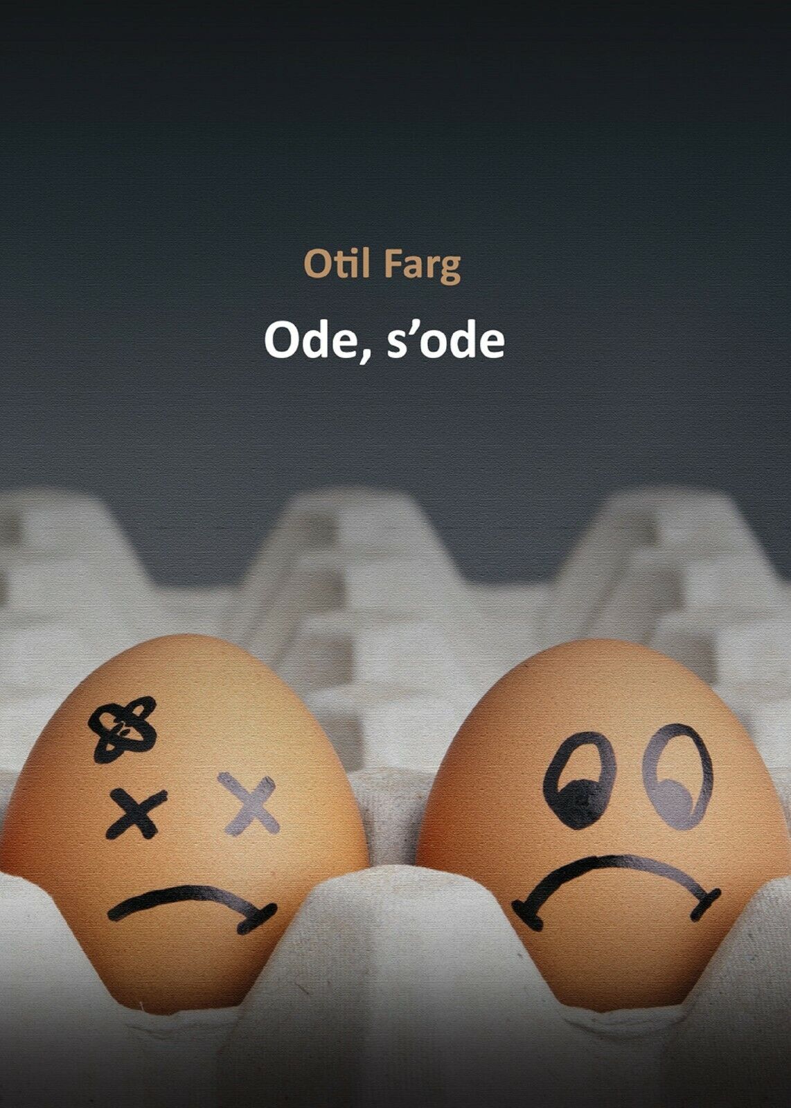 Ode, s?ode di Otil Farg,  2018,  Youcanprint libro usato