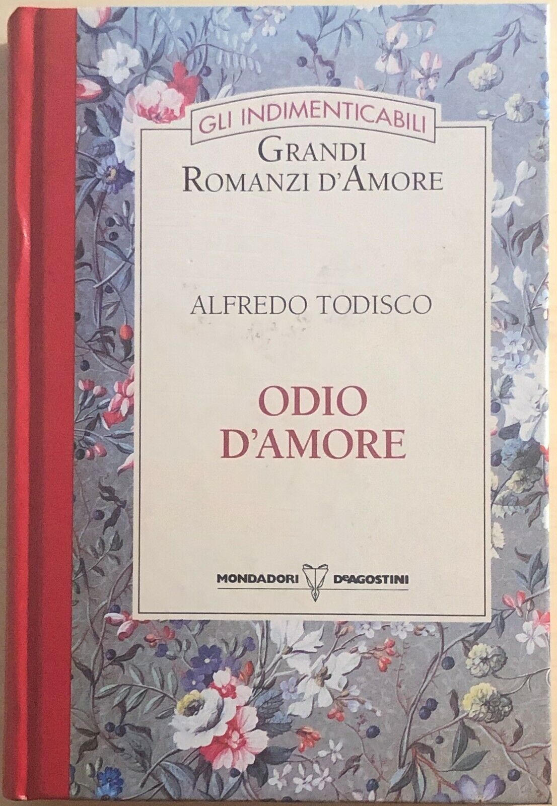 Odio d'amore di Alfredo Todisco, 1994, Mondadori Deagostini libro usato