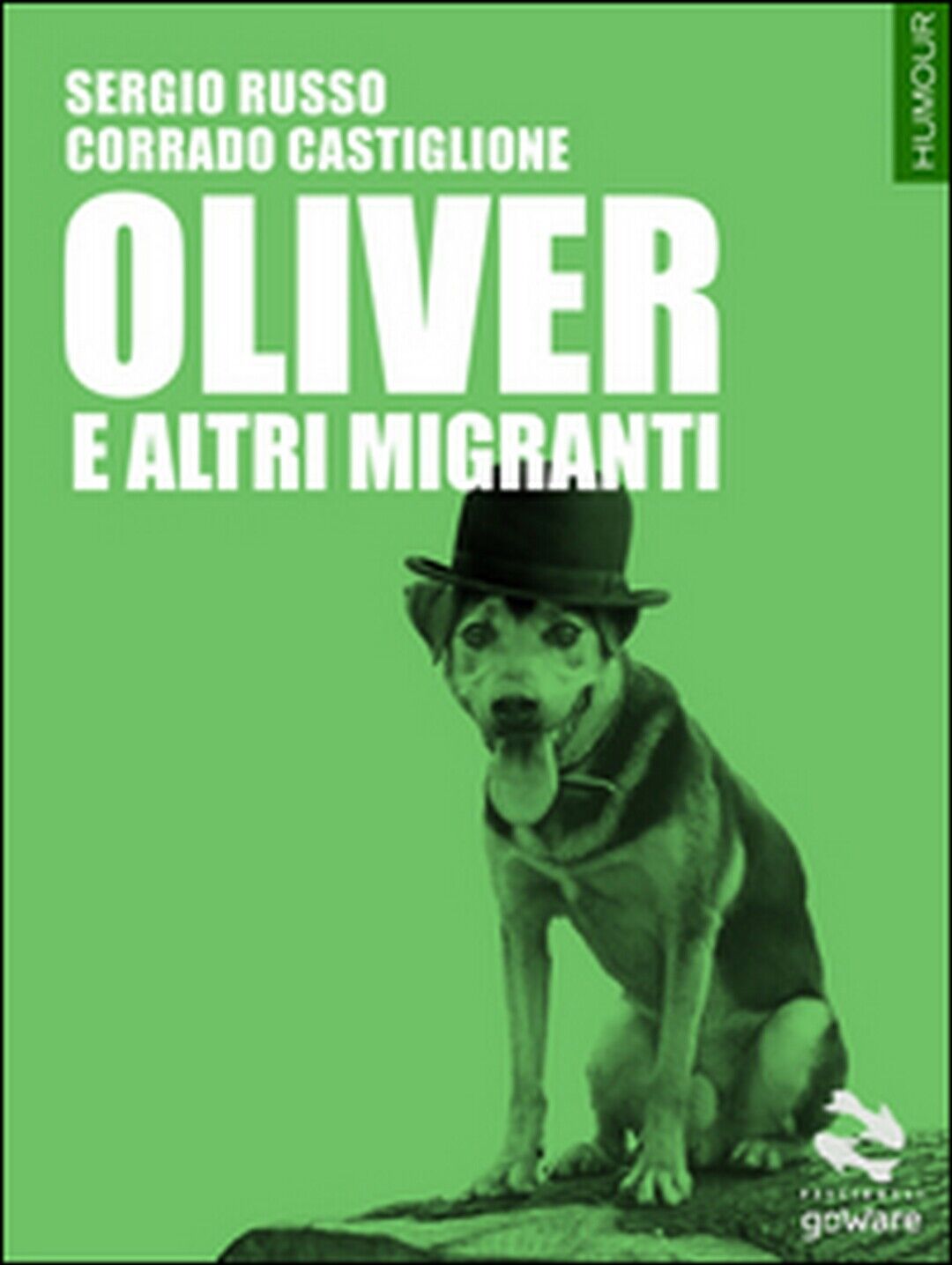 Oliver e altri migranti  di Sergio Russo, Corrado Castiglione,  2016,  Goware libro usato