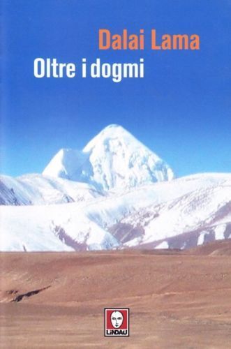 Oltre i dogmi - Dalai Lama,  2008,  Lindau  libro usato