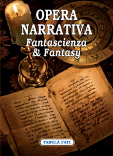 Opera narrativa. Fantascienza & fantasy di A. Franco, L. Di Gialleonardo,  2010, libro usato