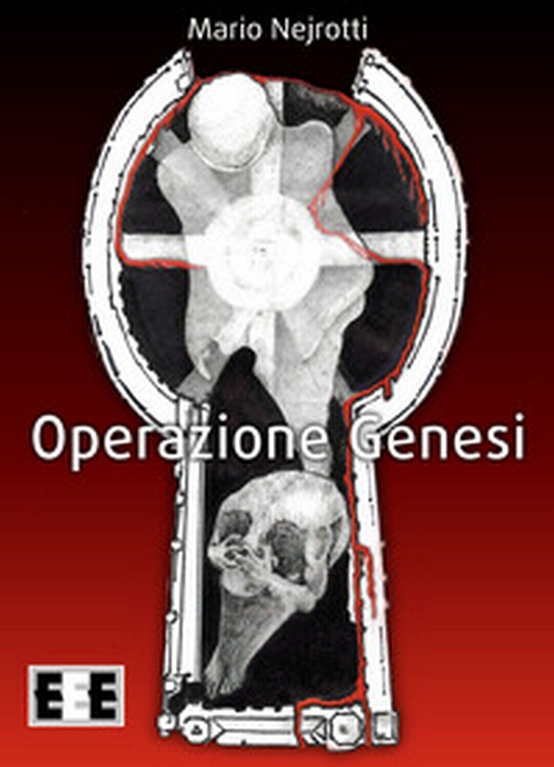 Operazione Genesi  di Nejrotti Mario,  2019,  Eee-edizioni Esordienti libro usato