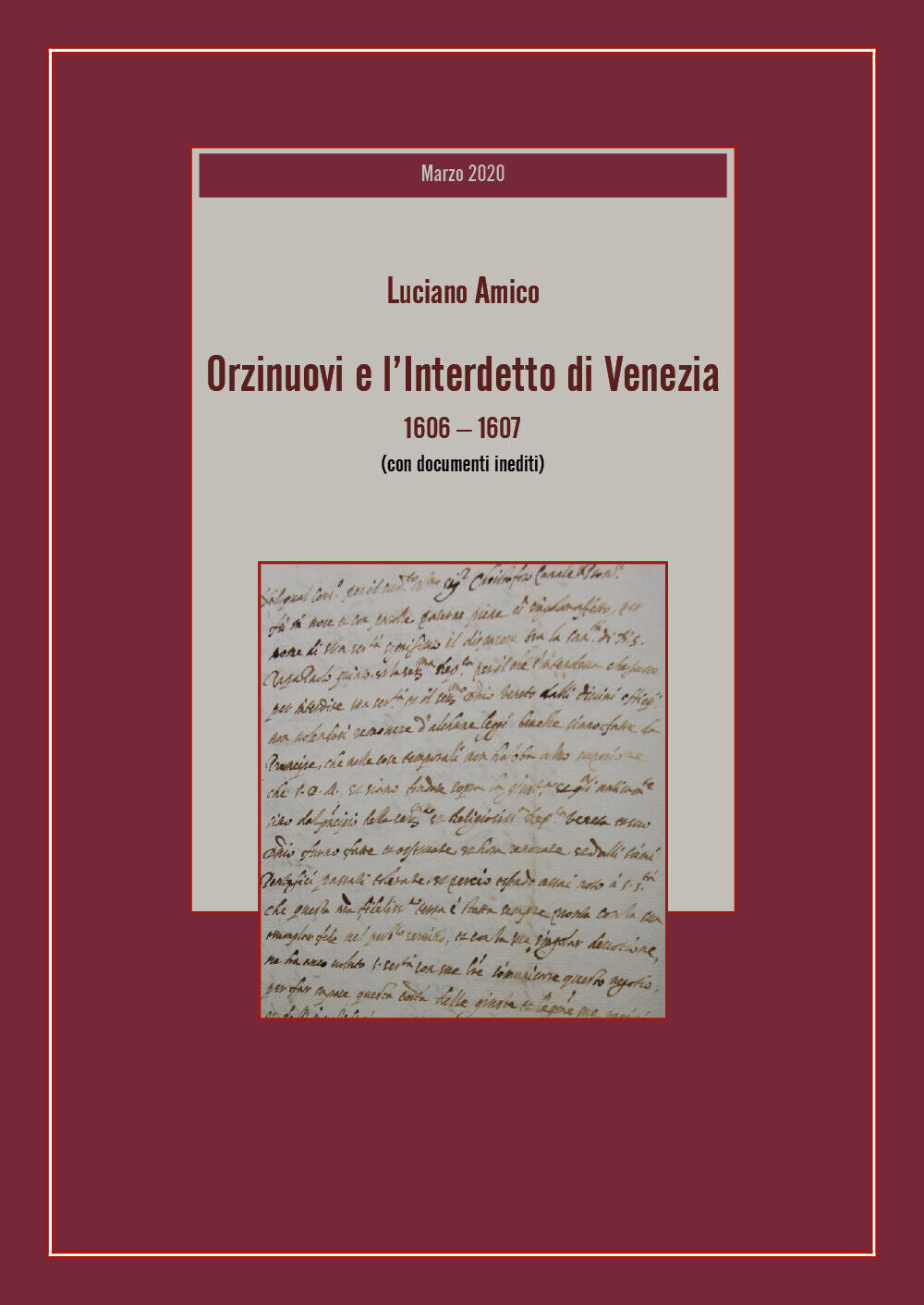 Orzinuovi e L'Interdetto di Venezia (1606-1607) di Luciano Amico,  2020,  Youcan libro usato