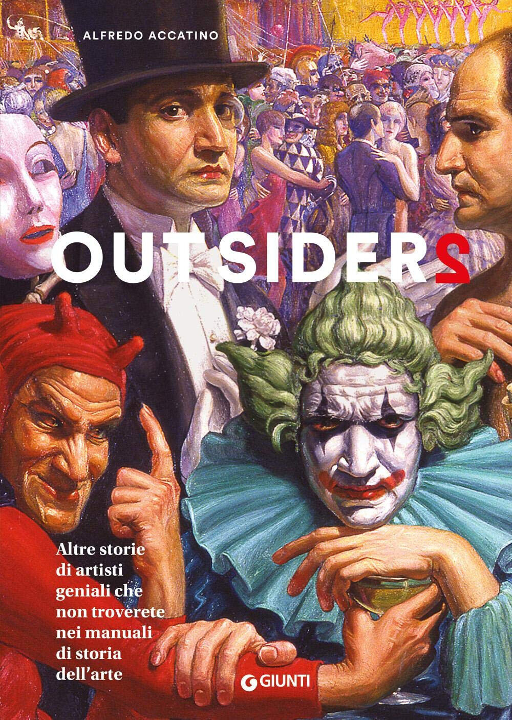 Outsiders 2 - Alfredo Accatino - Giunti editore, 2019 libro usato