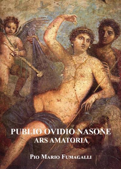 Ovidio ars amatoria di Pio Mario Fumagalli,  2022,  Youcanprint libro usato