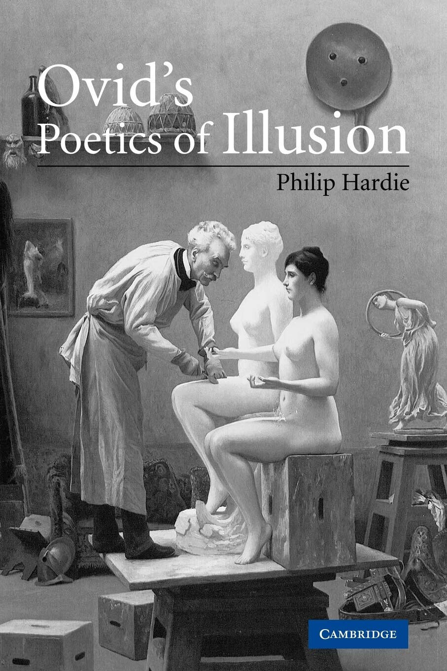 Ovid's Poetics of Illusion - Philip Hardie - Cambridge, 2022 libro usato