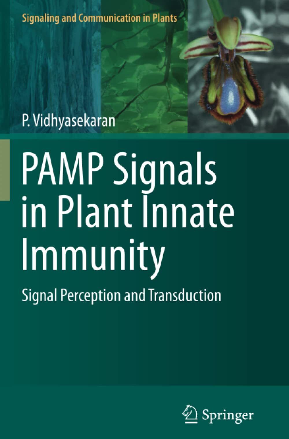 PAMP Signals in Plant Innate Immunity - P. Vidhyasekaran - Springer, 2016 libro usato
