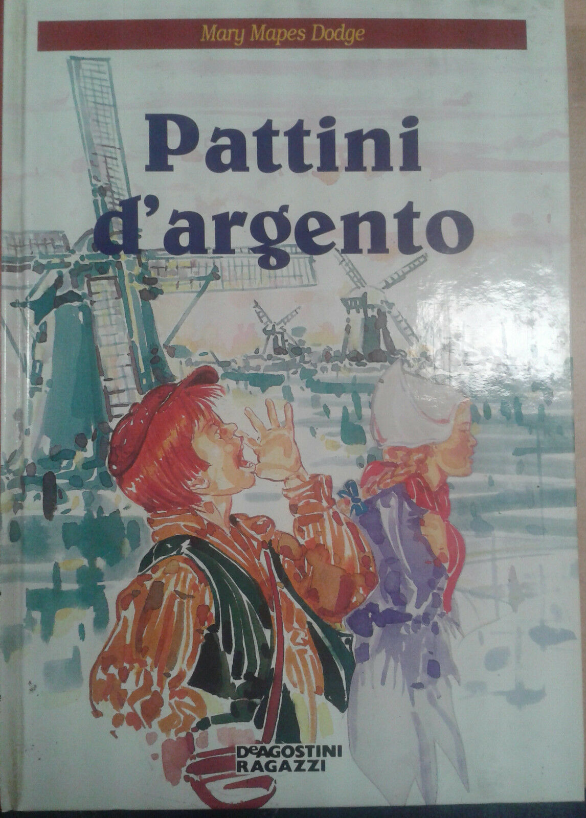 PATTINI D'ARGENTO - MARY MAPES DODGE - DEAGOSTINI - 1995 - M libro usato