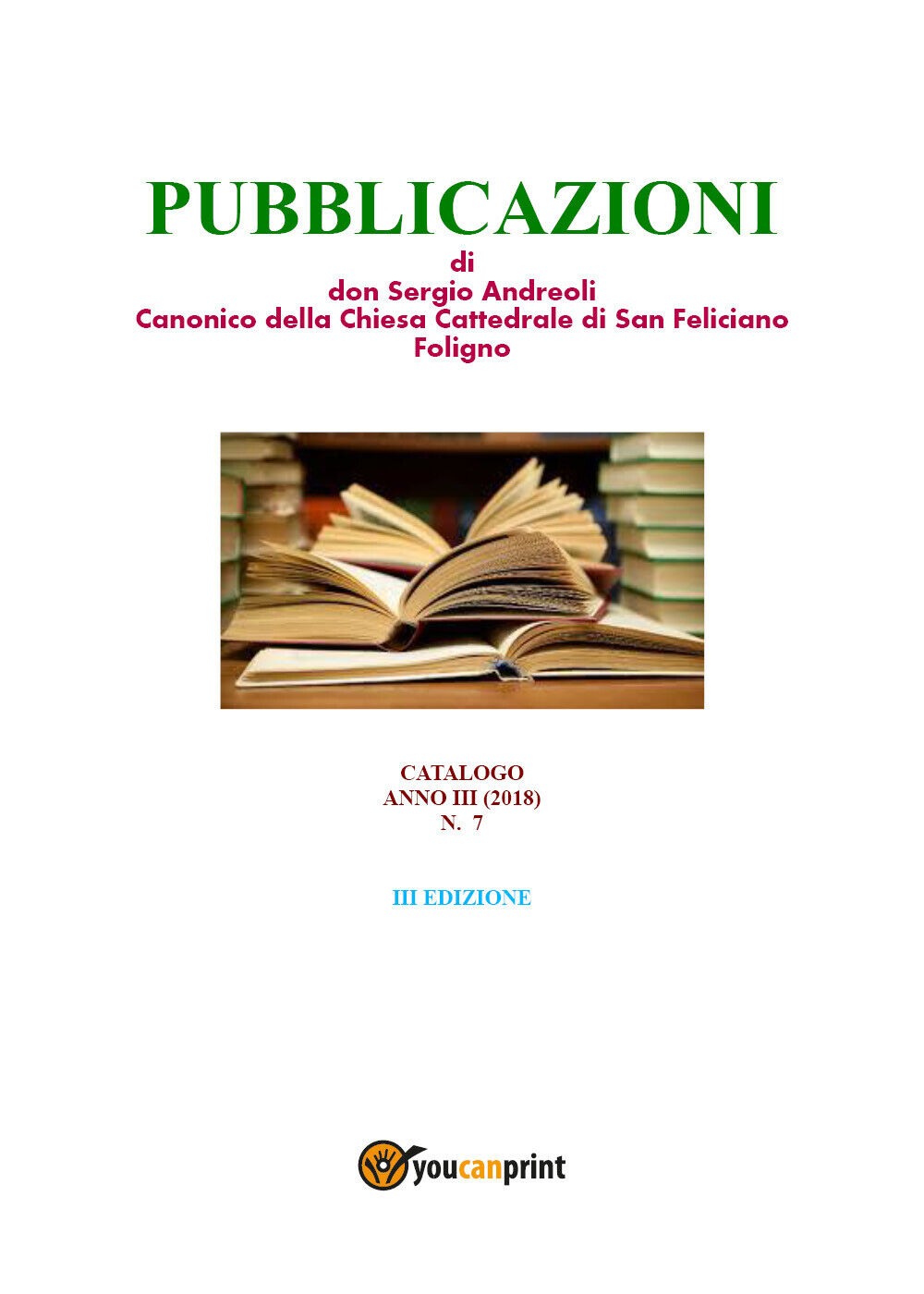 PUBBLICAZIONI di don Sergio Andreoli Canonico della Chiesa Cattedrale libro usato