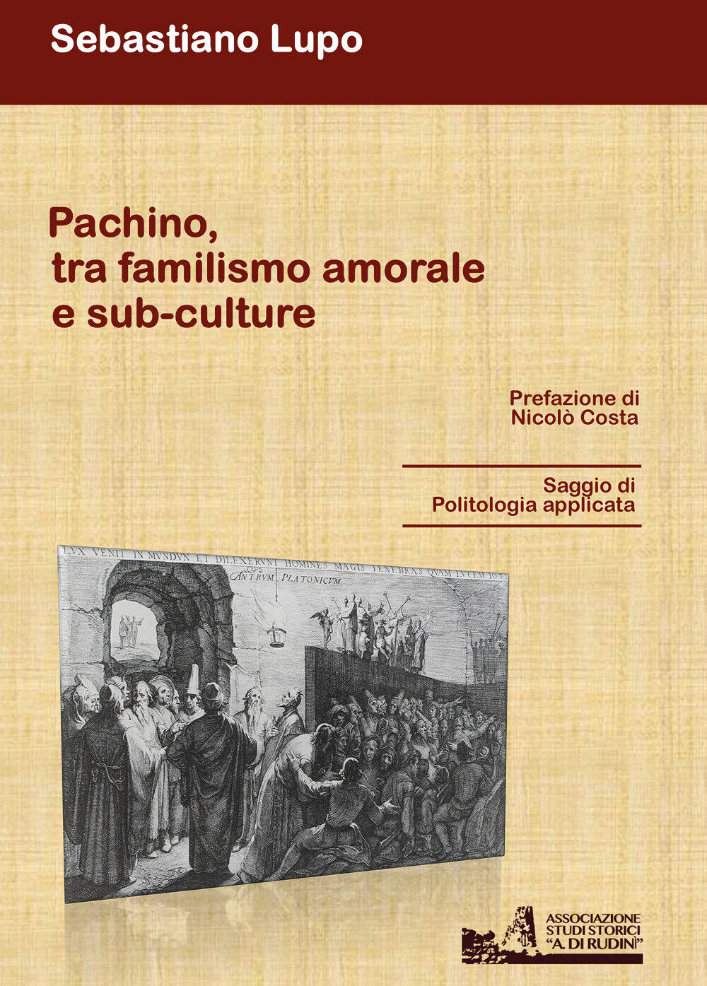 Pachino tra familismo amorale e sub-culture - Sebastiano Lupo,  2018,  Youcanpri libro usato
