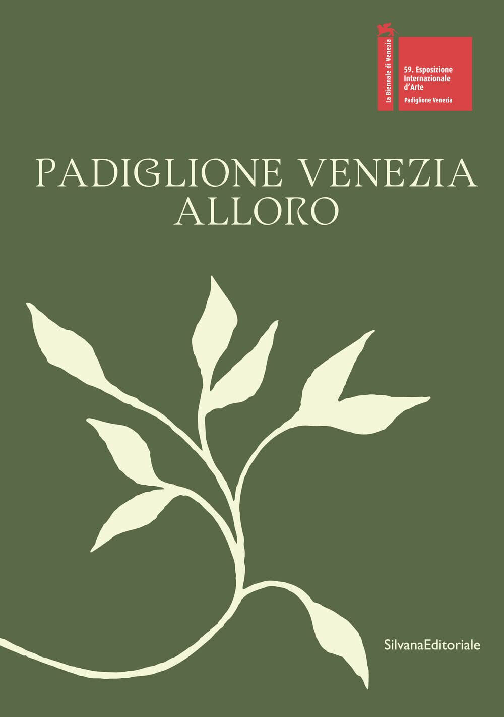 Padiglione Venezia. Alloro. Ediz. italiana e inglese - G. Zabotti - 2022 libro usato