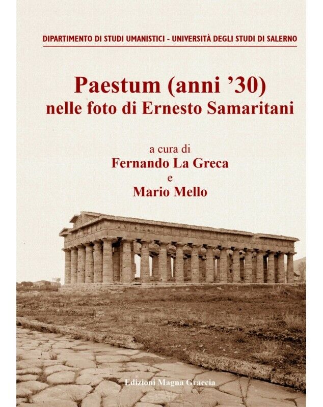 Paestum (Anni ?30) Nelle Foto Di Ernesto Samaritani - Aa Vv - 2019  Ed. Magna Gr libro usato