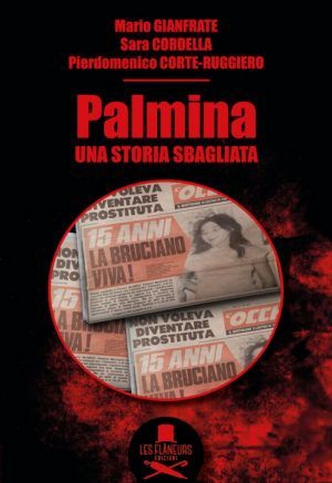 Palmina. Una storia sbagliata  di Mario Gianfrate, Sara Cordella, Pierdomenico C libro usato