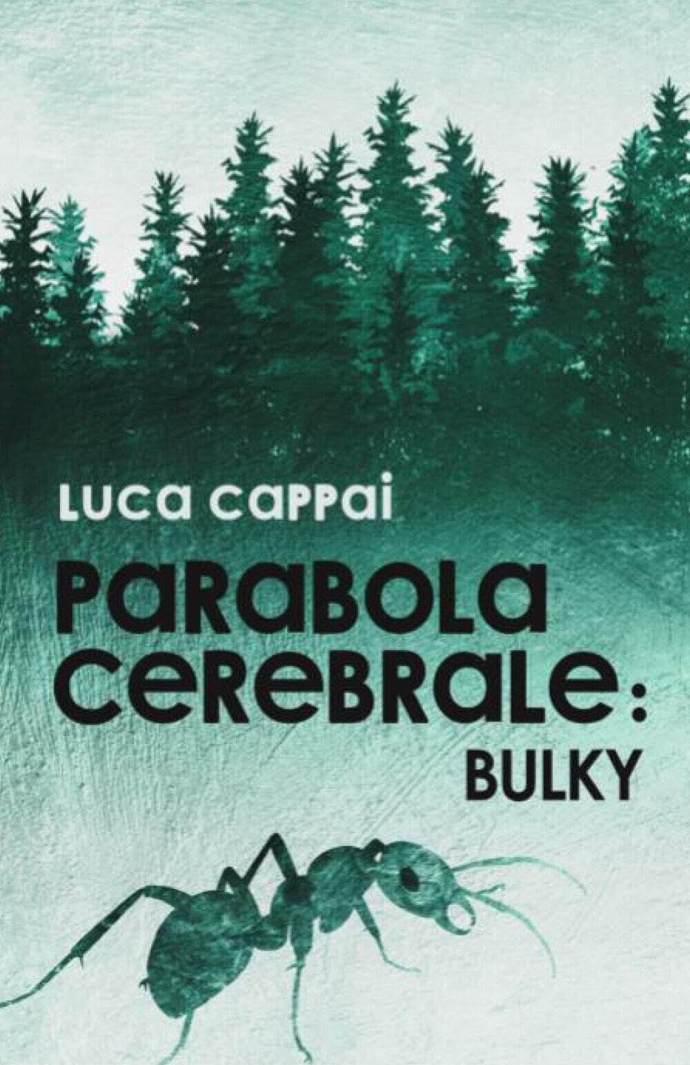Parabola Cerebrale - BULKY di Luca Cappai,  2022,  Youcanprint libro usato