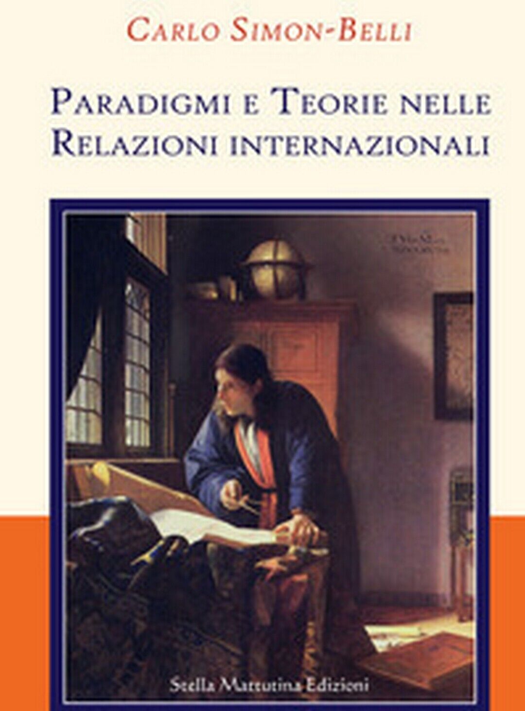 Paradigmi e teorie nelle relazioni internazionali - Carlo Simon-Belli,  2018 libro usato