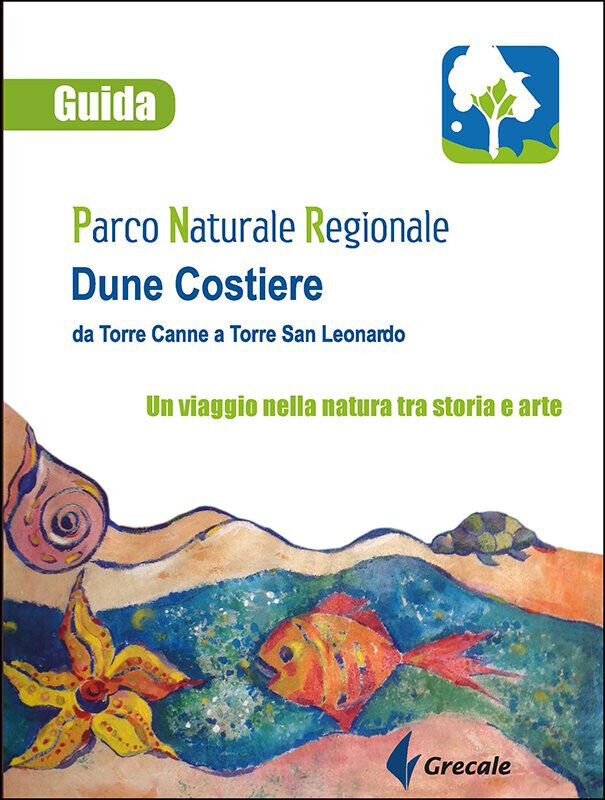 Parco naturale regionale Dune Costiere da Torre Canne a Torre San Leonardo -2017 libro usato